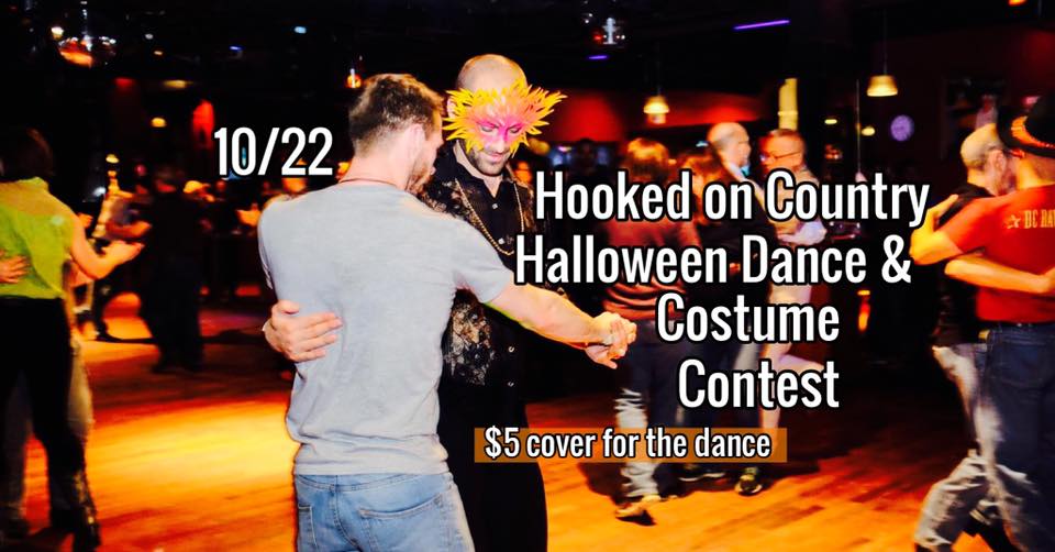 10/22 - Hooked on Country Halloween Dance & Costume Contest - $5 cover for the dance